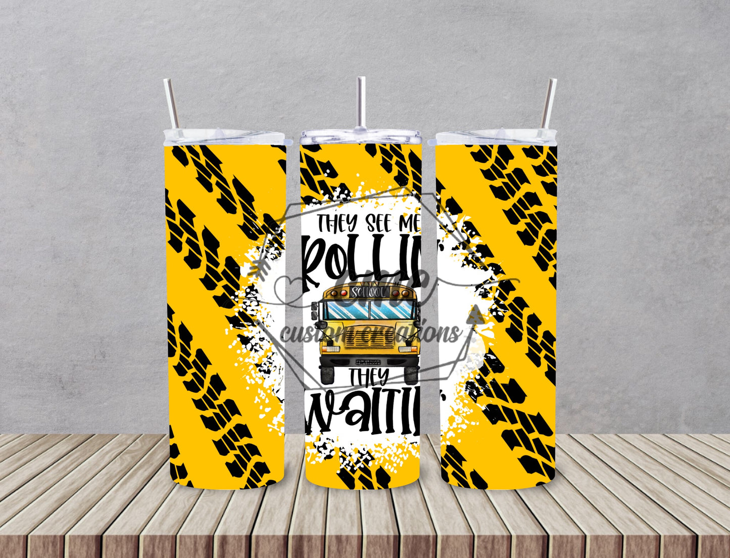 Bus Driver They See Me Rolling 20 Oz Stainless Skinny Tumbler