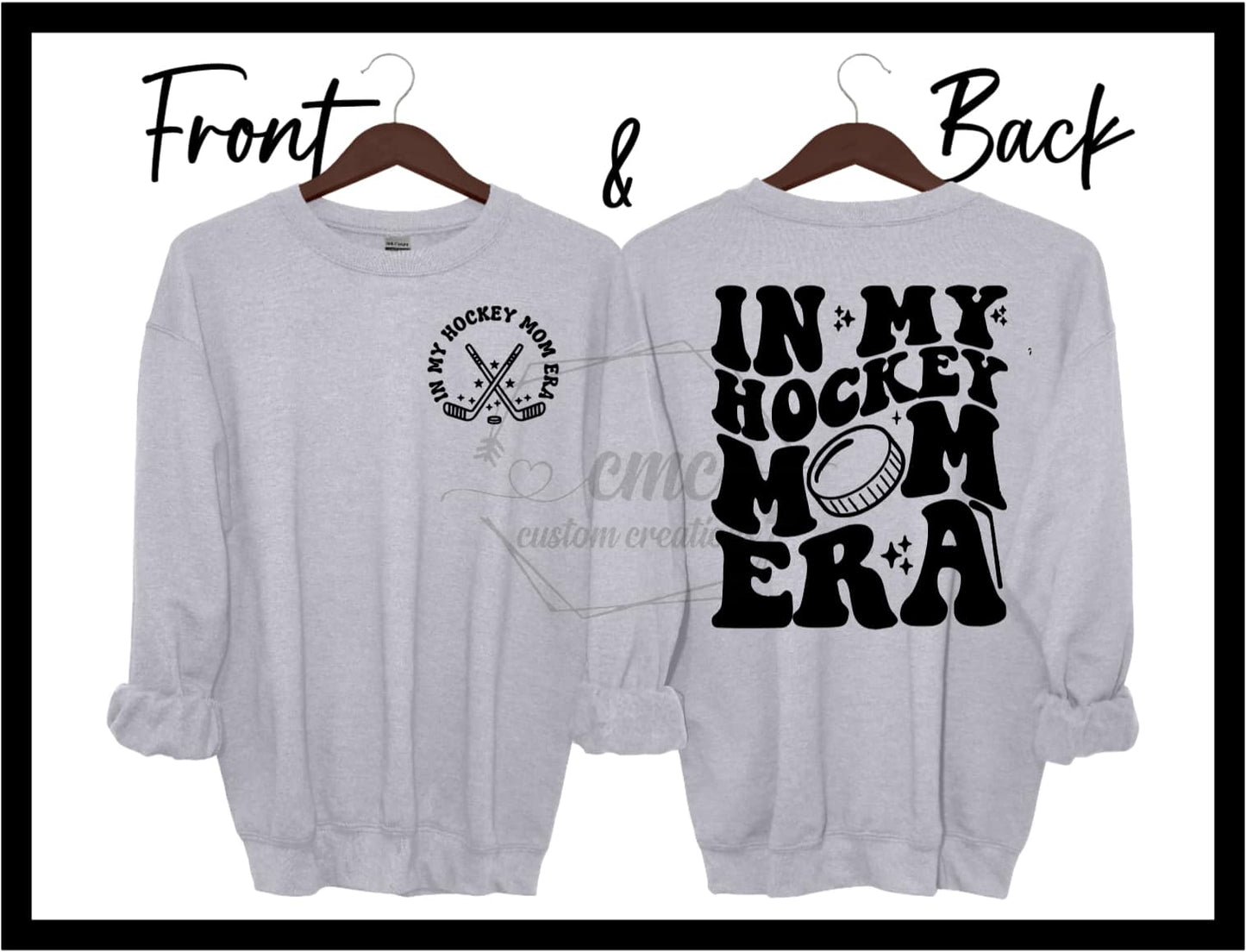 In My Hockey Mom Era Crewneck/Hoodie
