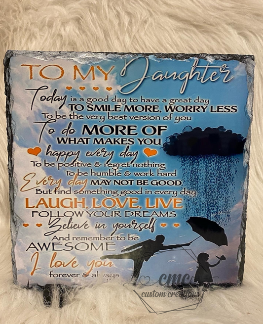 To My Daughter Today Is A Good Day Poem Slate Gift