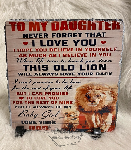 To My Daughter/Son Never Forget That I Love You Love Your Dad Lion Poem Slate Gift