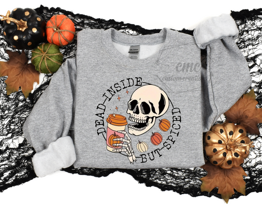 Dead Inside but Spiced Crewneck/Hoodie