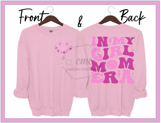 In My Girl Mom Era Crewneck/Hoodie
