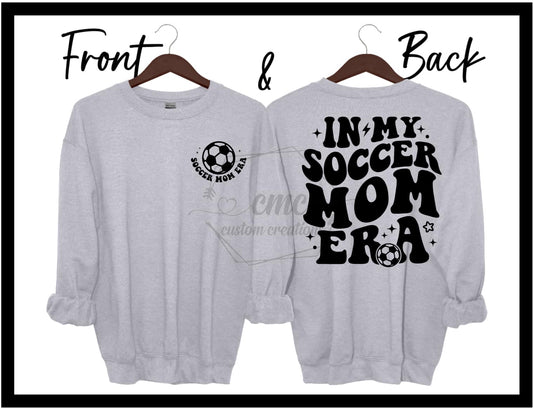In My Soccer Mom Era Crewneck/Hoodie