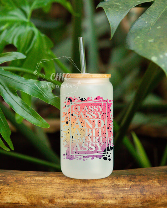 Classy, Sassy & a bit Smart Assy 16 Oz. Beer Can Libbey Glass