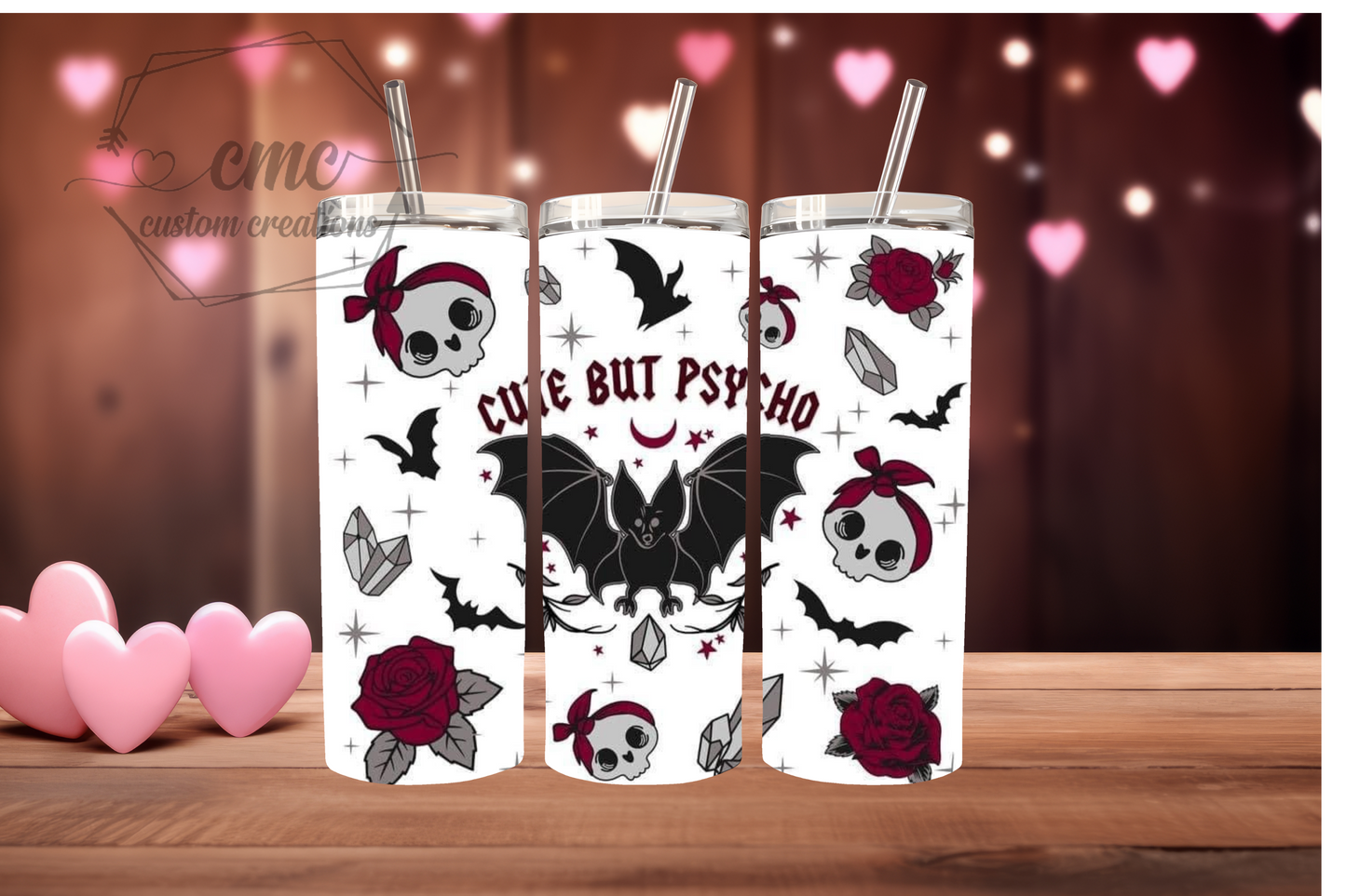 Cute But Psycho Valentine's Day 20 Oz Stainless Skinny Tumbler