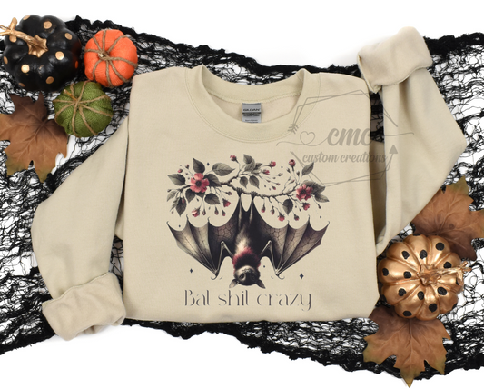 Bat Shit Crazy Crewneck/Hoodie
