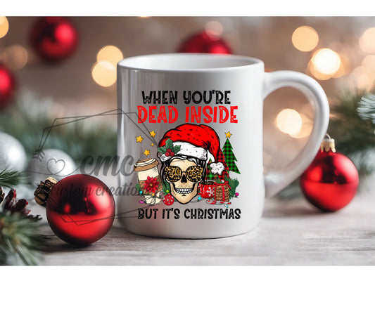 When You're Dead Inside But It's Christmas Hot Beverage Mug
