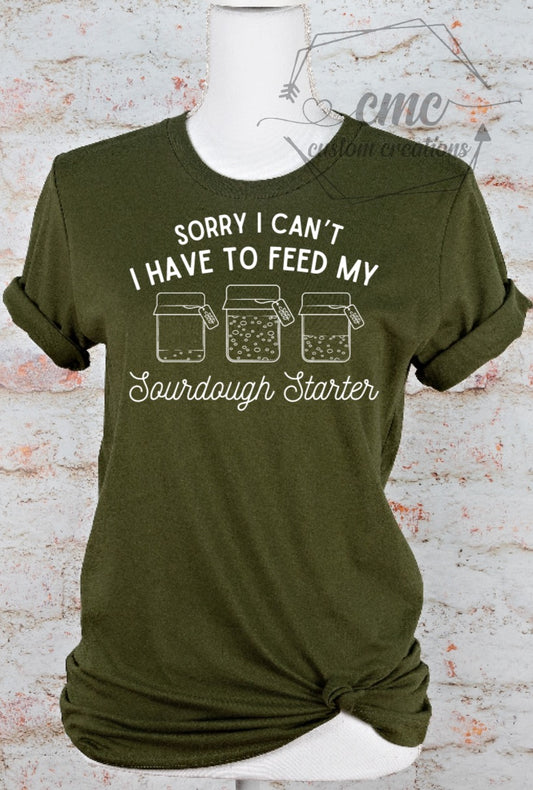 Sorry I Can’t Sourdough Graphic T-Shirt