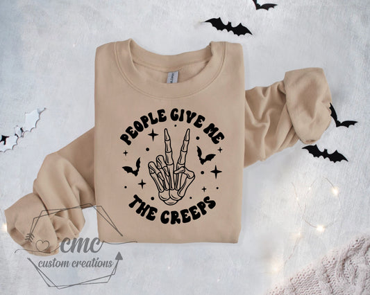People Give Me The Creeps Crewneck/Hoodie