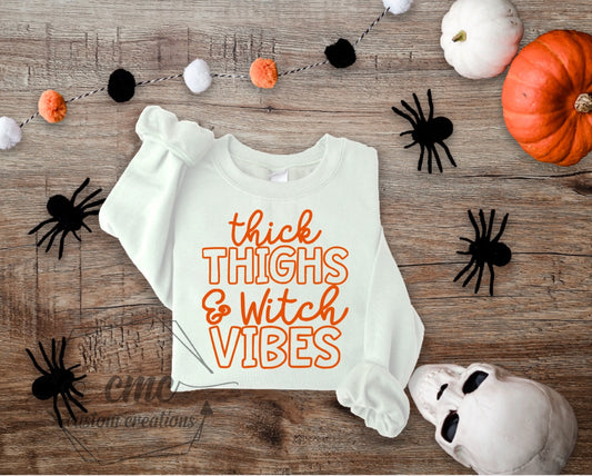 Thick Thigh and Witch Vibes Crewneck/Hoodie