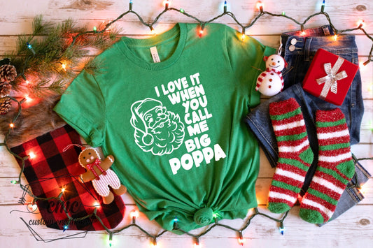 Christmas T-Shirt, Funny Christmas Shirts for Women, Christmas Gifts for Women Big Poppa Shirt , Christmas Crewneck Graphic Tee