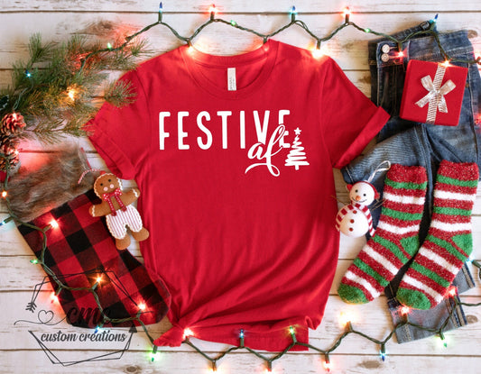 Christmas T-Shirt, Funny Christmas Shirts for Women, Christmas Gifts for Women Festive AF Shirt, Christmas Crewneck Graphic Tee