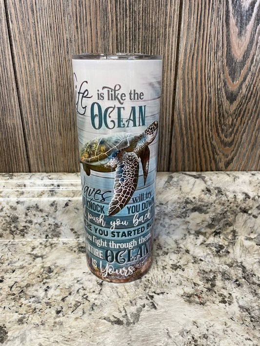 Life Is Like The Ocean Sea Turtle 20 oz Stainless Skinny Tumbler