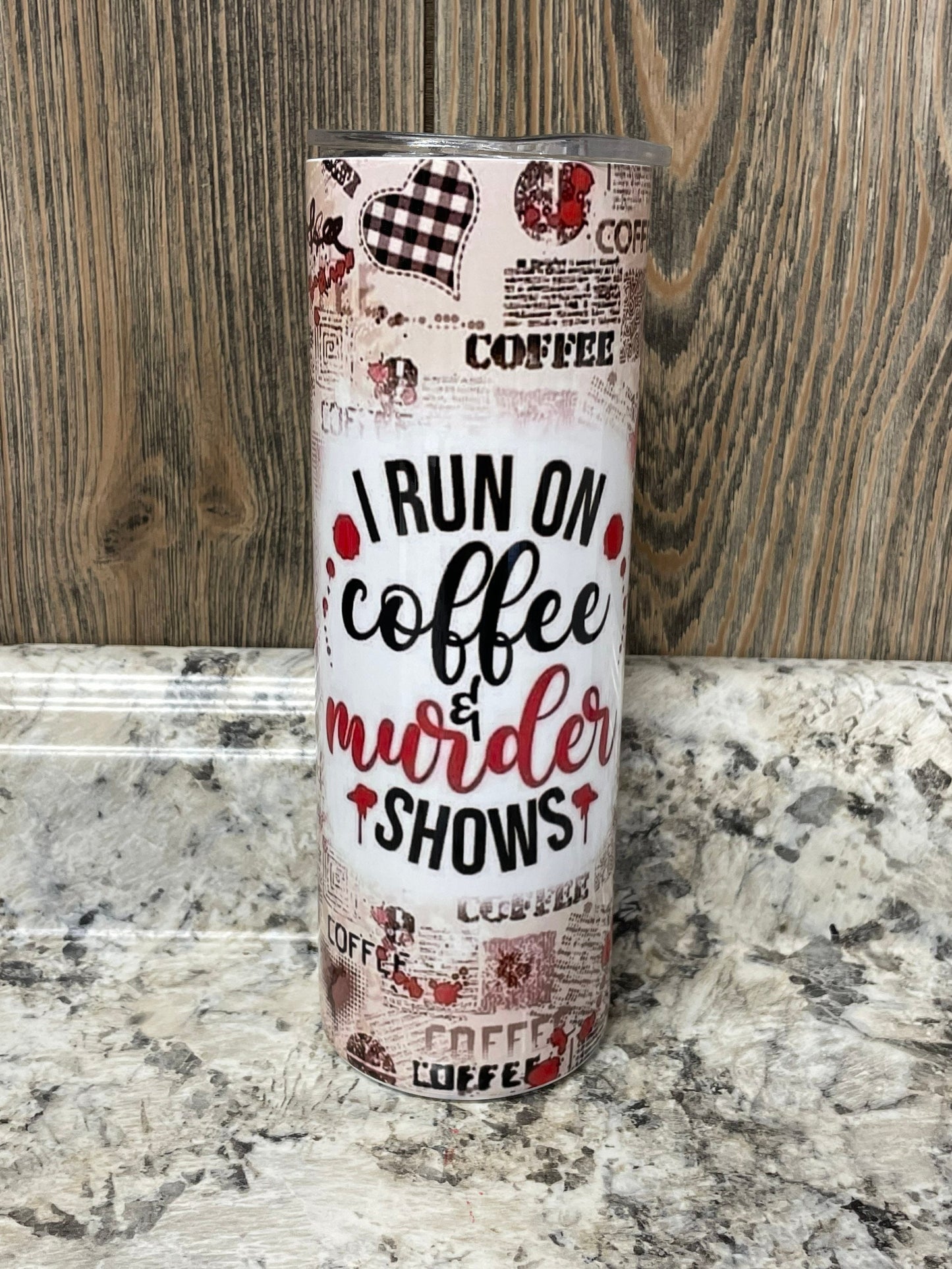 I Run On Coffee and Murder Shows 20 oz Stainless Skinny Tumbler