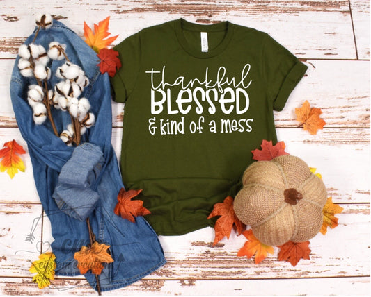 Thankful Blessed Kind of a Mess Graphic T-Shirt